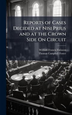 Cover Reports of Cases Decided at Nisi Prius and at the Crown Side On Circuit