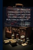 Du ProcÃ(c)dÃ(c) OpÃ(c)ratoire Ã€ Suivre Dans L'exploration Des Organes Par La Percussion MÃ(c)diate ...