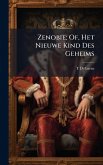Zenobie; Of, Het Nieuwe Kind Des Geheims
