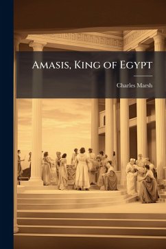Cover Amasis, King of Egypt