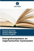 Energiekompetenz an nigerianischen Gymnasien Energiekompetenz an nigerianischen Gymnasien