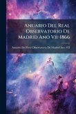 Anuario Del Real Observatorio De Madrid Ano Vii-1866