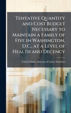 Cover Tentative Quantity and Cost Budget Necessary to Maintain a Family of Five in Washington, D.C., at a Level of Health and Decency