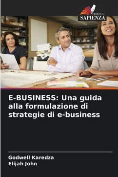 Cover E-BUSINESS: Una guida alla formulazione di strategie di e-business