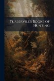 Turbervile's Booke of Hunting