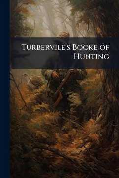 Cover Turbervile's Booke of Hunting