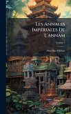 Les Annales ImpÃ(c)riales De L'annam Les Annales ImpÃ(c)riales De L'annam