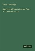 Spaulding's History of Crown Point, N. Y., from 1800-1874