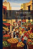 Poco a Poco Poco a Poco