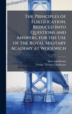 Cover The Principles of Fortification, Reduced Into Questions and Answers, for the Use of the Royal Military Academy at Woolwich