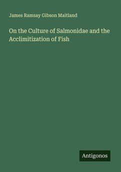 Cover On the Culture of Salmonidae and the Acclimitization of Fish