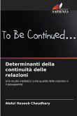 Determinanti della continuità delle relazioni