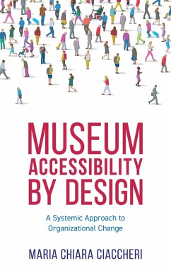 Museum Accessibility by Design (eBook, PDF) Cover Museum Accessibility by Design (eBook, PDF)