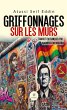 Griffonnages sur les murs (eBook, ePUB) - Bild 1
