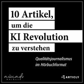 10 Artikel, um die KI-Revolution zu verstehen (MP3-Download) 10 Artikel, um die KI-Revolution zu verstehen (MP3-Download)