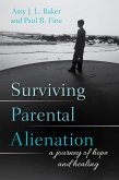 Surviving Parental Alienation (eBook, PDF) Surviving Parental Alienation (eBook, PDF)