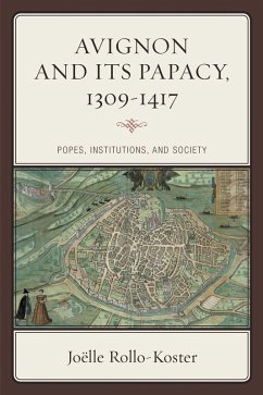 Avignon and Its Papacy, 1309-1417 (eBook, PDF) - Rollo-Koster, Joëlle