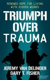 Triumph Over Trauma (eBook, ePUB)