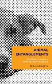 Animal Entanglements (eBook, PDF) Animal Entanglements (eBook, PDF)