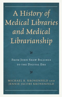 Cover A History of Medical Libraries and Medical Librarianship (eBook, PDF)
