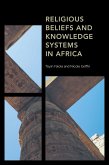 Religious Beliefs and Knowledge Systems in Africa (eBook, PDF)
