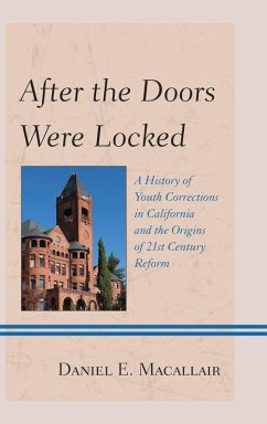 After the Doors Were Locked (eBook, PDF) - Macallair, Daniel E. After the Doors Were Locked (eBook, PDF) - Macallair, Daniel E.