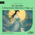 Die Mondfee (Chinesische Märchen, Folge 14) (MP3-Download)
