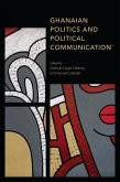 Ghanaian Politics and Political Communication (eBook, PDF)