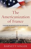 The Americanization of France (eBook, PDF)