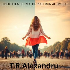 Cover LIBERTATEA CEL MAI DE PRET BUN AL OMULUI (eBook, ePUB)