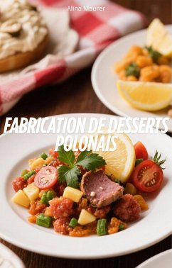 Fabrication de Desserts Polonais (eBook, ePUB) - Maurer, Alina