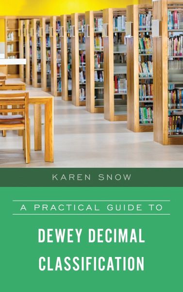 A Practical Guide to Dewey Decimal Classification (eBook, PDF)
