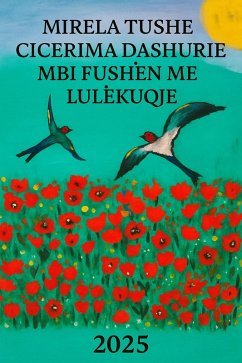 CICËRIMA DASHURIE MBI FUSHËN ME LULËKUQE (eBook, ePUB) - Tushe, Mirela