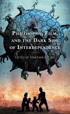 Philosophy, Film, and the Dark Side of Interdependence (eBook, PDF)