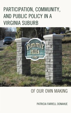 Participation, Community, and Public Policy in a Virginia Suburb (eBook, PDF) - Donahue, Patricia Farrell