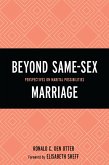 Beyond Same-Sex Marriage (eBook, PDF)