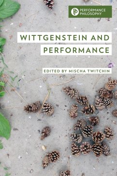 Wittgenstein and Performance (eBook, PDF) Wittgenstein and Performance (eBook, PDF)