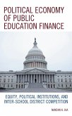 Political Economy of Public Education Finance (eBook, PDF)