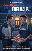 Herzklopfen frei Haus: Eine authentische Trans-Liebeskomödie über unerwartete Begegnungen und mutige Herzen (eBook, ePUB) Herzklopfen frei Haus: Eine authentische Trans-Liebeskomödie über unerwartete Begegnungen und mutige Herzen (eBook, ePUB)