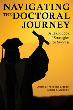 Navigating the Doctoral Journey (eBook, PDF) - Rockinson-Szapkiw, Amanda J.; Spaulding, Lucinda S.