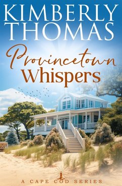 Provincetown Whispers (A Cape Cod Series, #1) (eBook, ePUB) - Thomas, Kimberly
