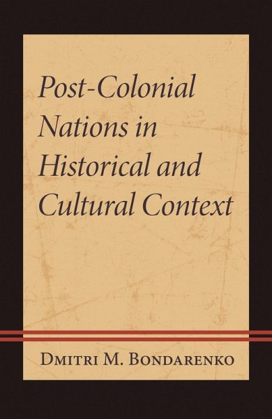 Post-Colonial Nations in Historical and Cultural Context (eBook, PDF)