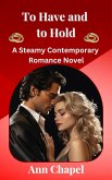To Have and to Hold (Wedding Vows, #4) (eBook, ePUB)