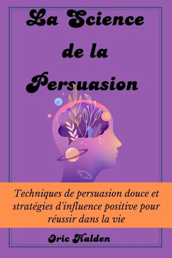 Cover La Science de La Persuasion (eBook, ePUB)