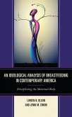 An Ideological Analysis of Breastfeeding in Contemporary America (eBook, PDF)