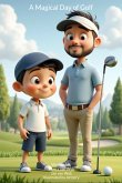 A Magical Day of Golf (eBook, ePUB)
