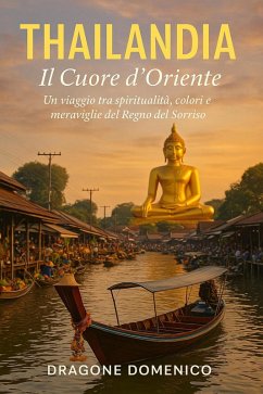 Cover THAILANDIA IL CUORE D'ORIENTE (eBook, ePUB)