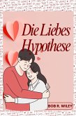 Die LiebesHypothese (eBook, ePUB) Die LiebesHypothese (eBook, ePUB)