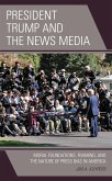 President Trump and the News Media (eBook, PDF)
