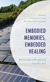 Embodied Memories, Embedded Healing (eBook, PDF)